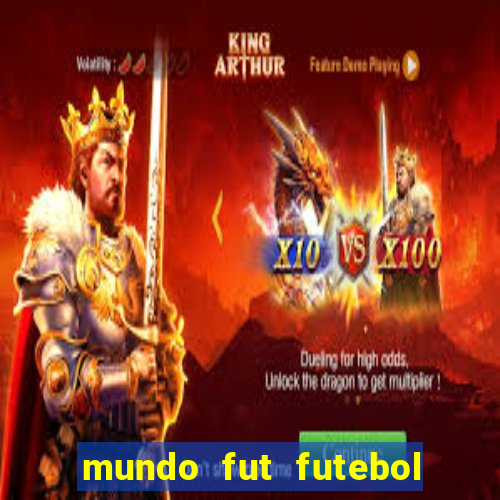 mundo fut futebol ao vivo